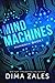 Mind Machines (Human++, #1)