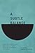 A Subtle Balance by C. Emdad Haque