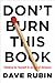 Don't Burn This Book: Thinking for Yourself in an Age of Unreason