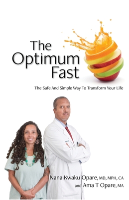 The Optimum Fast: The Safe And Simple Way To Transform Your Life