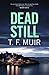 Dead Still: A compelling, page-turning Scottish crime thriller (DCI Andy Gilchrist)