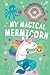 My Magical Mermicorn