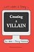 Creating a Villain: Let's Write a Story