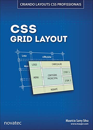 CSS Grid Layout: Criando layouts CSS profissionais (Portuguese Edition)
