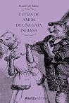 Cuitas de amor de una gata inglesa / Cuitas de amor de una ga... by Honoré de Balzac Cuitas de amor de una gata inglesa / Cuitas de amor de una ga... by Honoré de Balzac