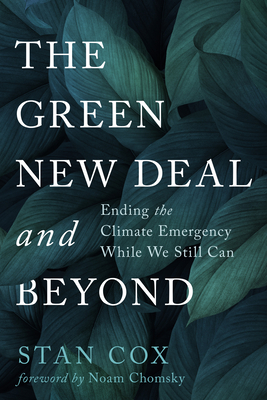 The Green New Deal and Beyond: The Road from Climate Emergency to Ecological Reality (Paperback)