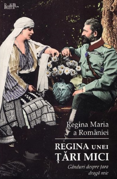 Regina unei țări mici. Gânduri despre țara dragă mie