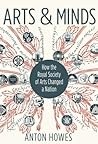 Arts and Minds: How the Royal Society of Arts Changed a Nation