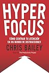Hyperfocus: Cómo ...