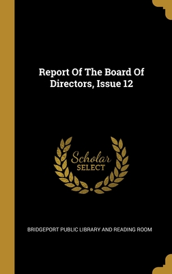 Report Of The Board Of Directors, Issue 12
