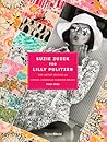 Suzie Zuzek for Lilly Pulitzer: The Artist Behind an Iconic American Fashion Brand, 1962-1985