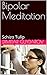 Bipolar Meditation: Schizo ...
