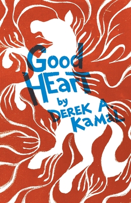Good Heart: A Novel