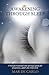 Awakening Through Sleep: A ...