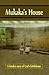 Mukaka's House: A family's ...