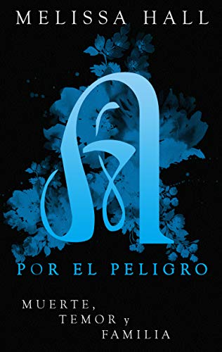 Amada por el peligro (Secuestrada por el peligro #3)