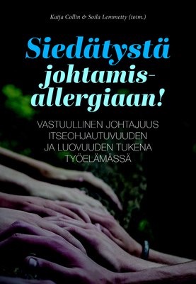 Siedätystä johtamisallergiaan