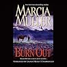 Burn Out by Marcia Muller