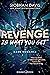 Revenge Is What You Get by Siobhan     Davis