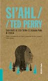 Si’ahl / Ted Perry: Cada parte de esta tierra es sagrada para mi pueblo