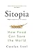 Sitopia: How Food Can Save the World