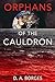 Orphans of the Cauldron (DS Ops)