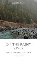 On the Rainy River by Tim O'Brien
