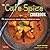 The Cafe Spice Cookbook: 84...