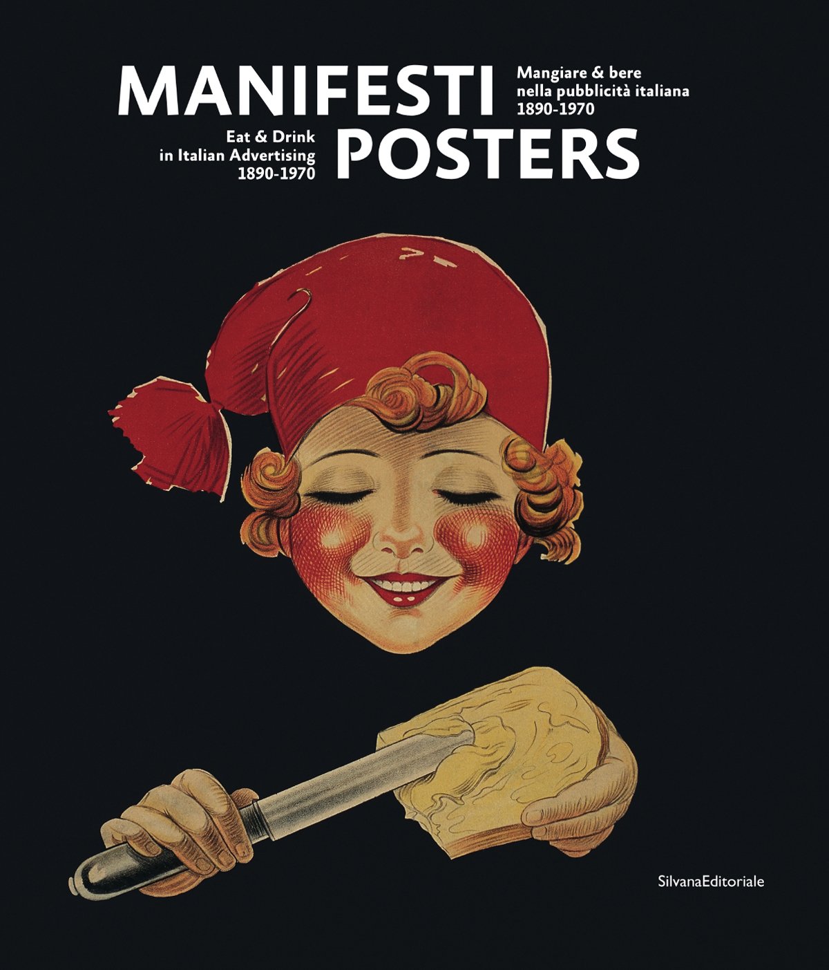 Posters: Eat & Drink in Italian Advertising: 1890-1970