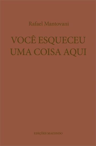 Você esqueceu uma coisa aqui