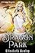 The Dragon Park (A Grumpy Fairy Tale, #2)