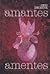 Amantes Amentes