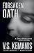 Forsaken Oath by V.S. Kemanis