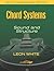 Chord Systems - Sound and Structure by Leon White