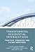 Transforming Residential Interventions: Practical Strategies and Future Directions