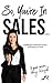 So, You're In Sales by Amy Reczek