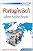 Portugiesisch ohne Mühe heute