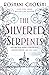 The Silvered Serpents (The ...