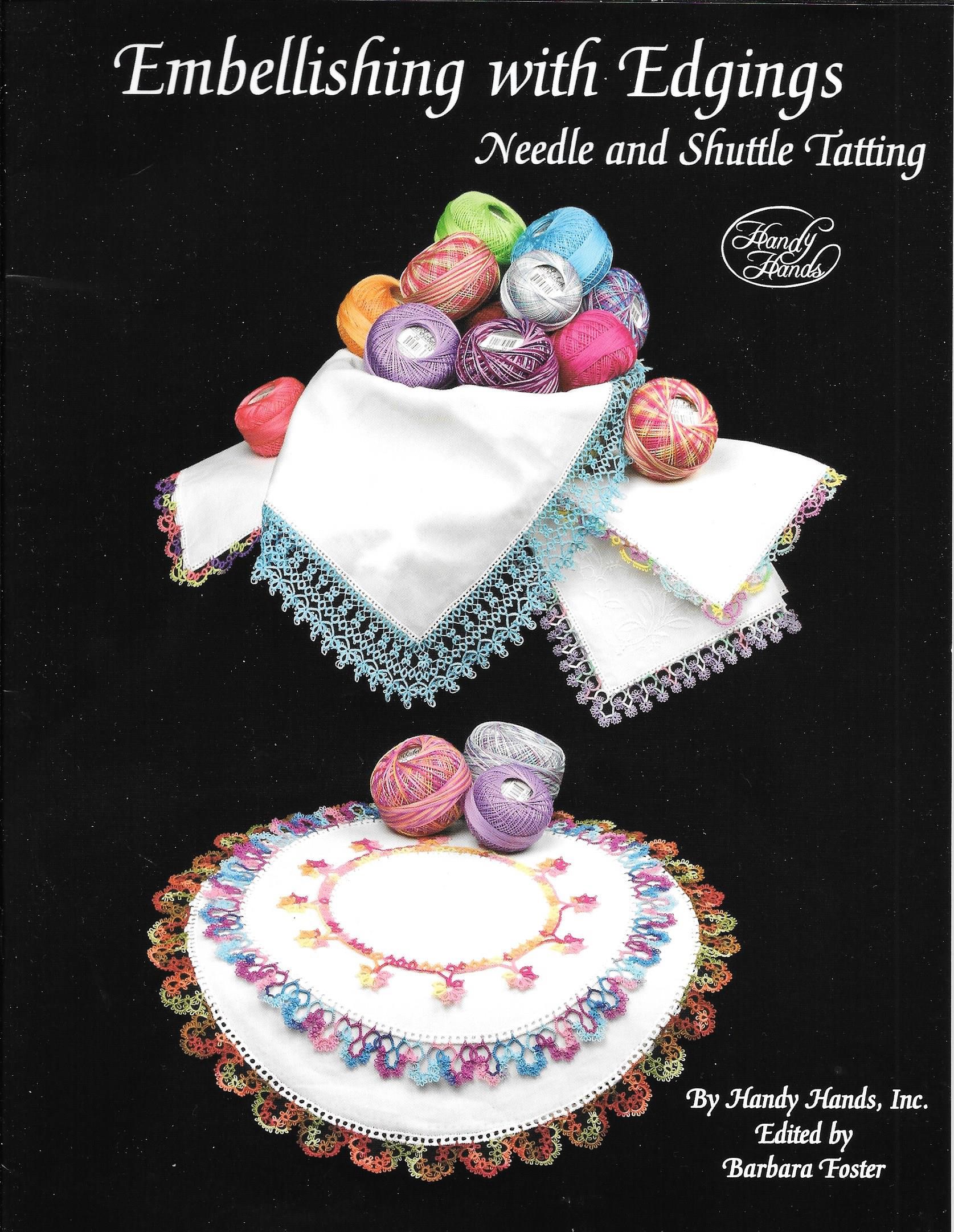 Embellishing with Edgings Needle and Shuttle Tatting (Paperback)