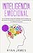 Inteligencia Emocional: Los...