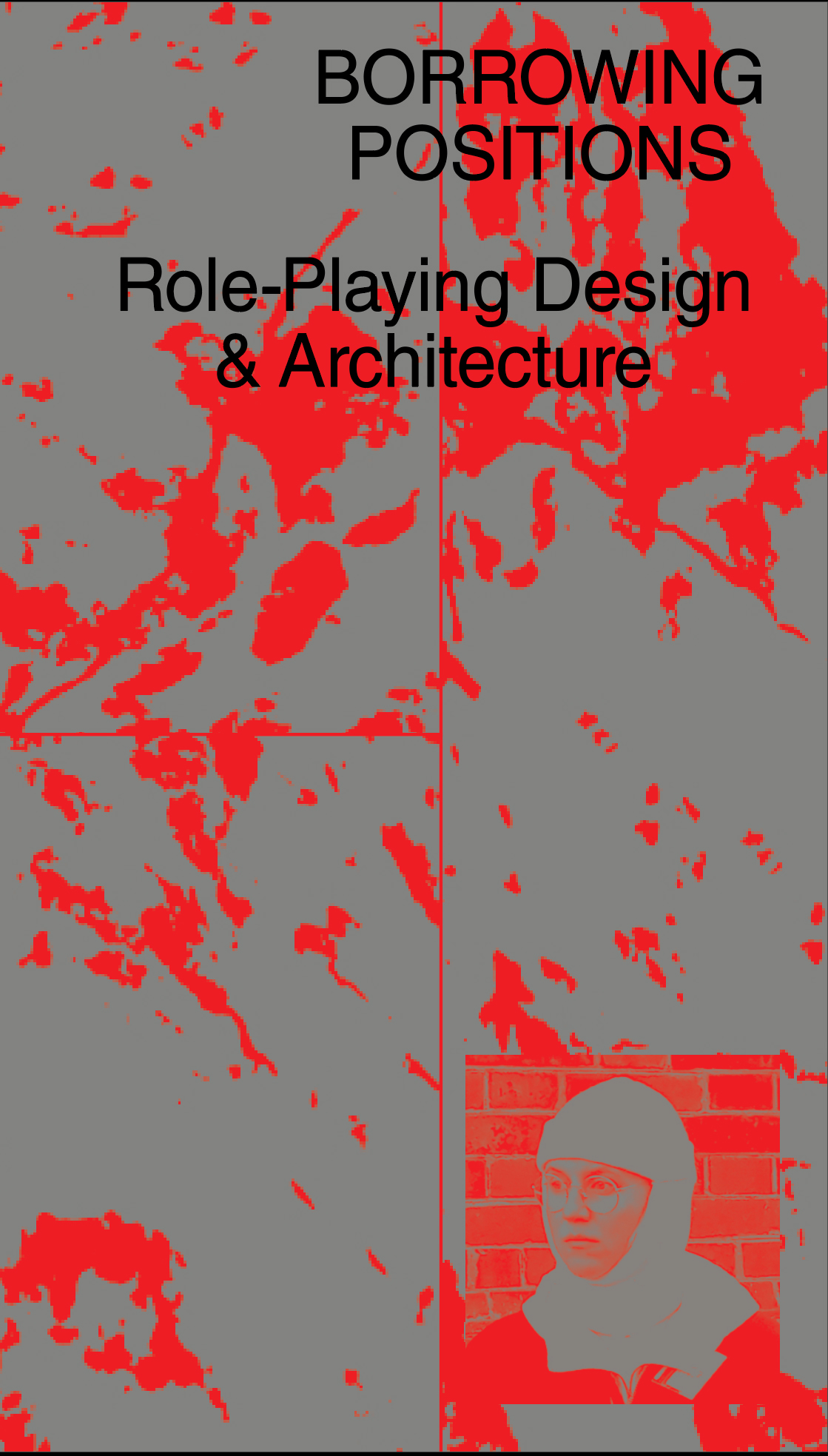 Borrowing Positions – Role-Playing Design & Architecture (Paperback)