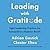 Leading with Gratitude: 8 Leadership Practices for Extraordinary Business Results