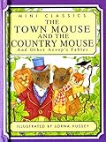 The Town Mouse and the Country Mouse