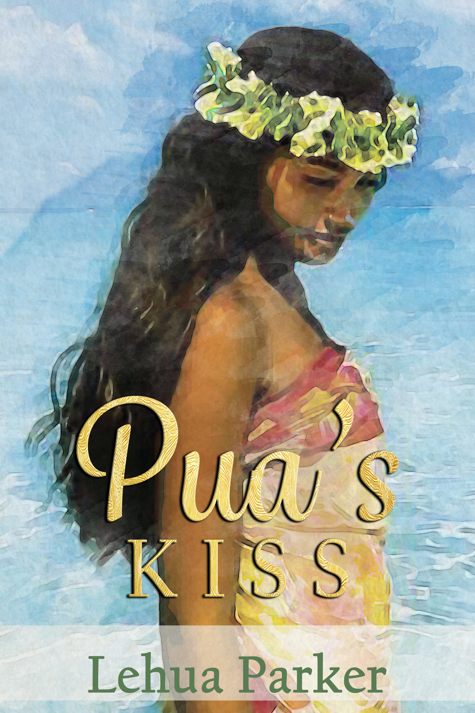 Pua's Kiss (Lauele Fractured Folktales, #1)