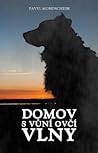 Domov s vůní ovčí vlny by Pavel Mondschein Domov s vůní ovčí vlny by Pavel Mondschein