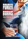 Powder Burns