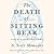 The Death of Sitting Bear: New and Selected Poems