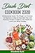 Dash Diet Cookbook 2020: Me...