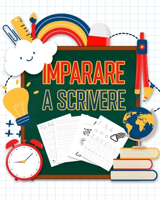 Imparare a scrivere: Libri per imparare a scrivere - Lettere dell´alfabeto da scrivere e colorare - Un Libri per Bambini e Un Libri perla Scuola ... libri e Libri bambini (Italian Edition)