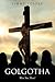 Golgotha by Jimmy Foster
